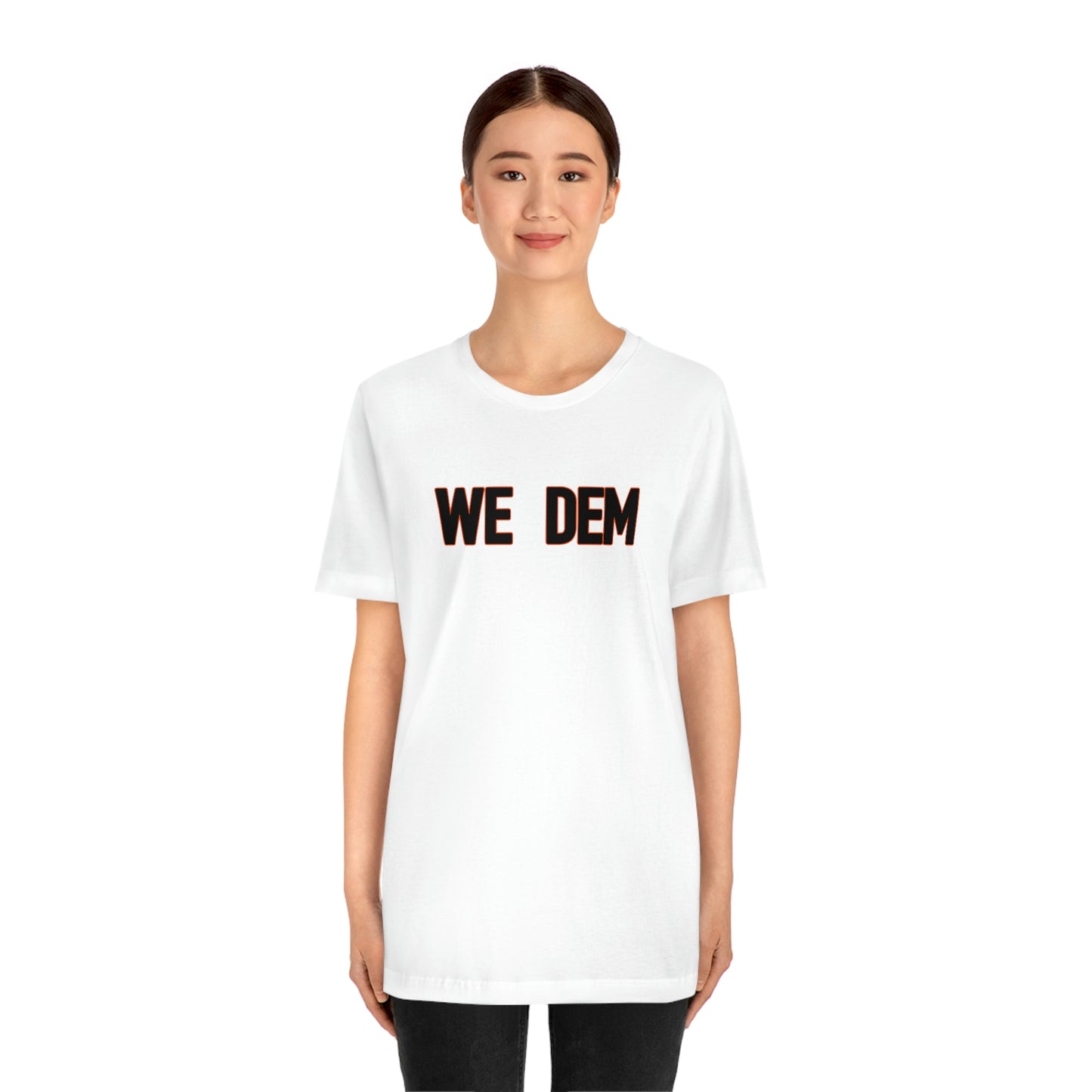 We Dem Men's Tee