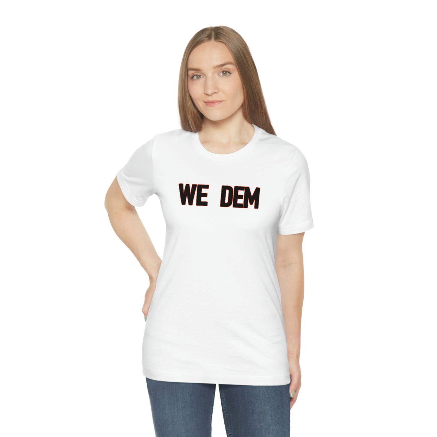We Dem Men's Tee