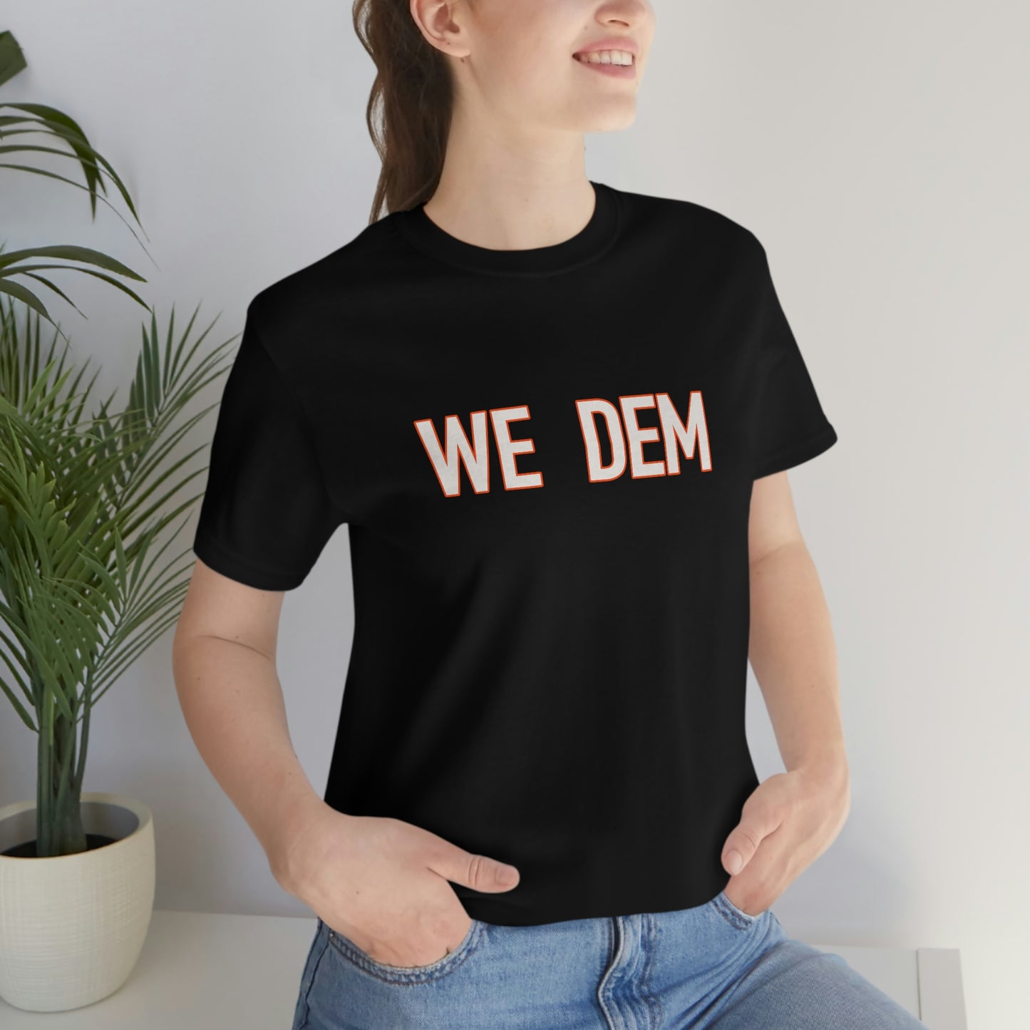 We Dem Men's Tee