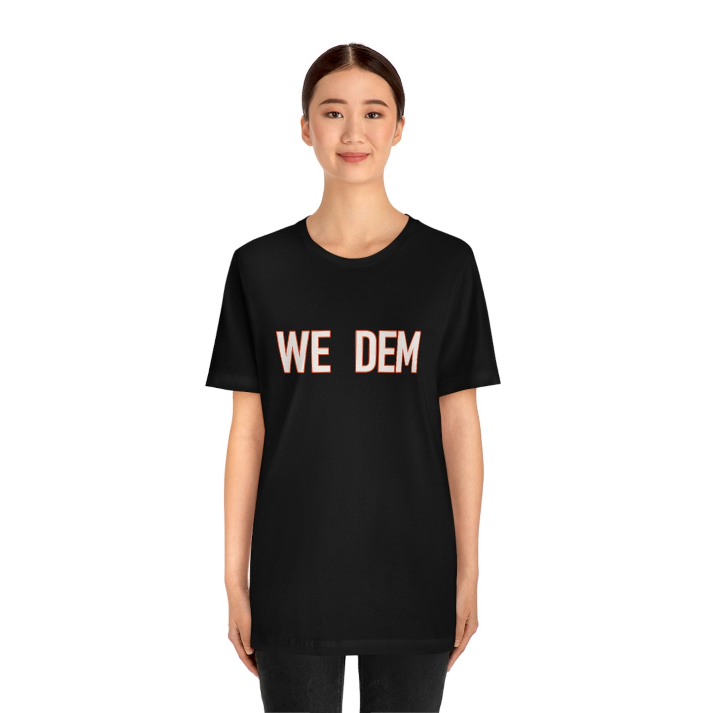 We Dem Men's Tee