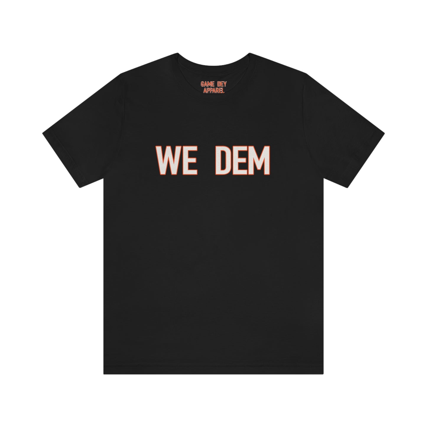 We Dem Men's Tee